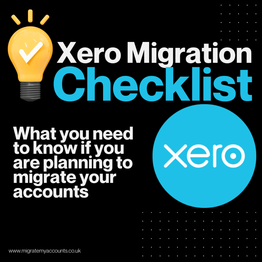 Xero Migration (1) Xero migration checklist visual showing pre-migration and post-migration steps for businesses moving to Xero from legacy systems.